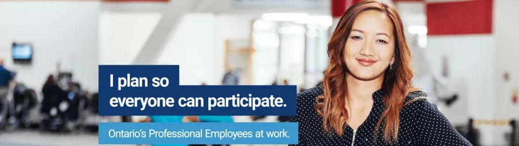 I plan so everyone can participate - Sarah, Program Analyst - Ministry of Children and Youth Services