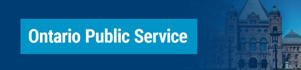 "Ontario Public Service" and a picture of Queen's Park
