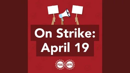 PSAC graphic with megaphone and flags "On Strike: April 19" 